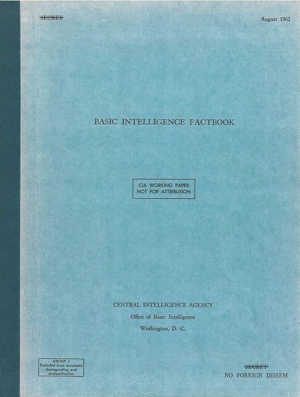Image R: Couverture de la première édition classée secrète de la revue 'Basic Intelligence Factbook' publiée par la CIA.