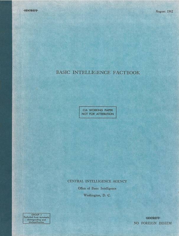  Image R: Couverture de la première édition classée secrète de la revue 'Basic Intelligence Factbook' publiée par la CIA. 